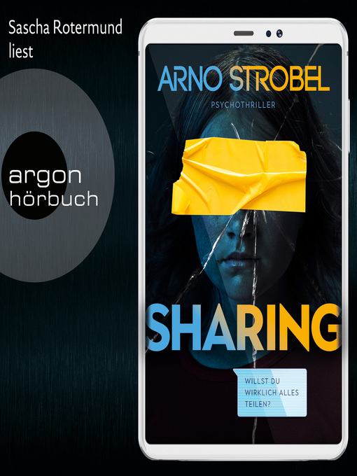 Title details for Sharing--Willst du wirklich alles teilen? (Gekürzt) by Arno Strobel - Available